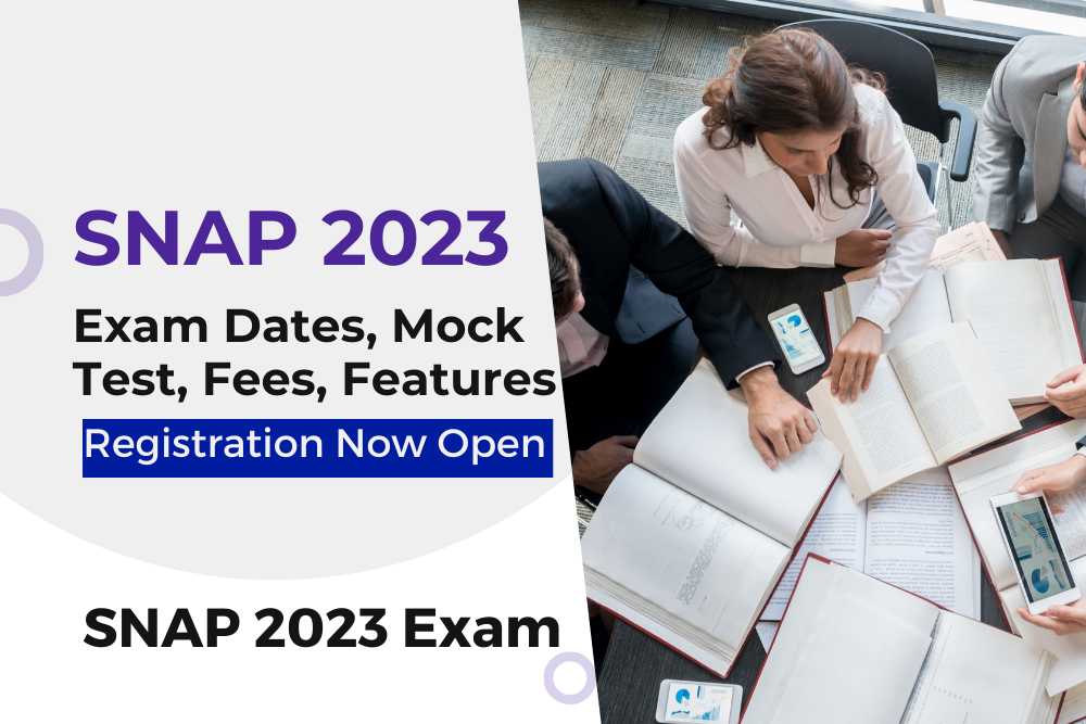 SNAP 2023 Registration now Open: Exam Dates, Mock Test, Fees, Features SNAP 2023 Registration now Open: Exam Dates, Mock Test, Fees, Features
